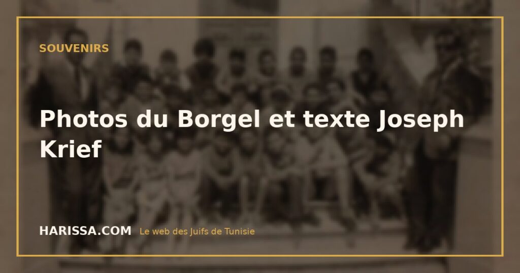 Photos du Borgel et texte Joseph Krief