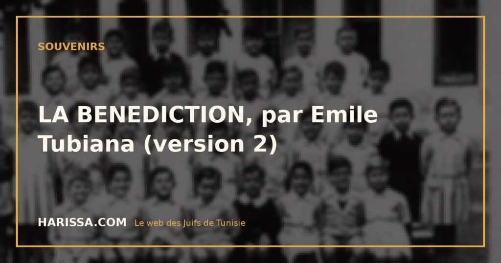 LA BENEDICTION, par Emile Tubiana (version 2)