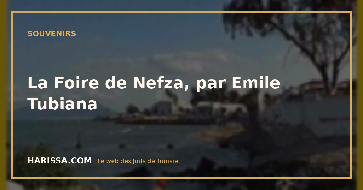 La Foire de Nefza, par Emile Tubiana