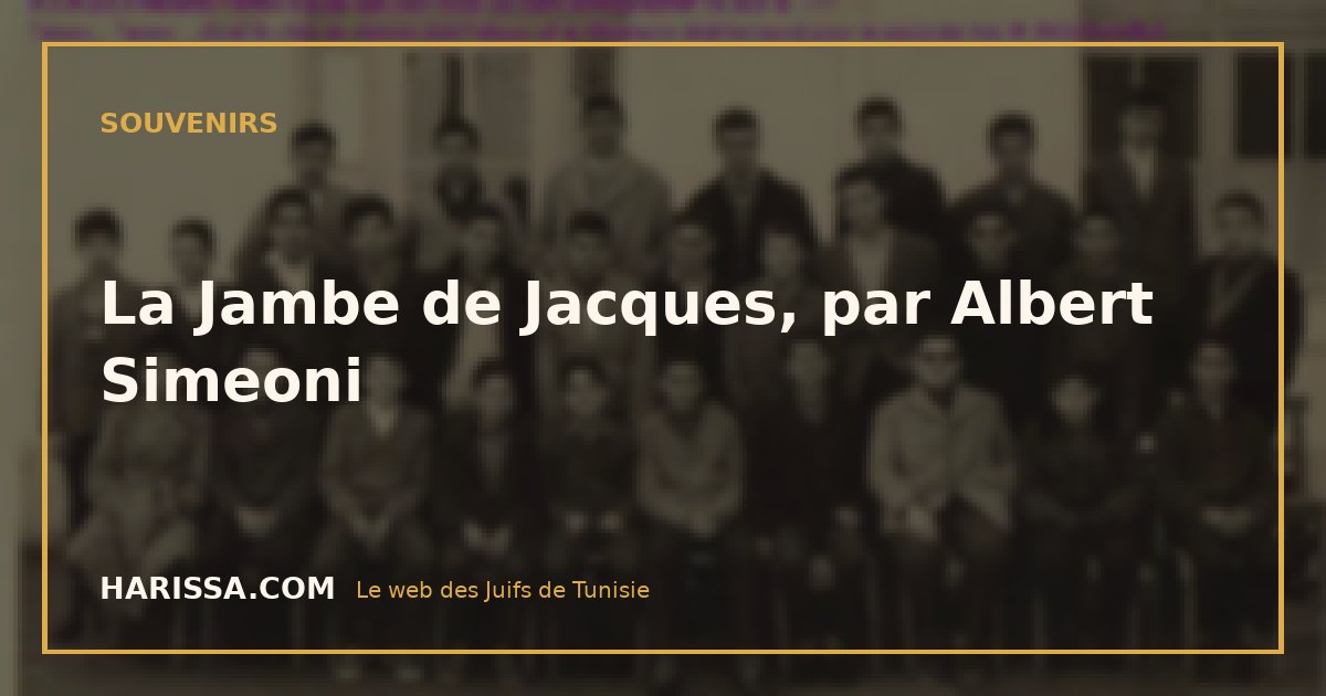 La Jambe de Jacques, par Albert Simeoni