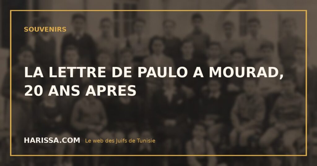LA LETTRE DE PAULO A MOURAD, 20 ANS APRES