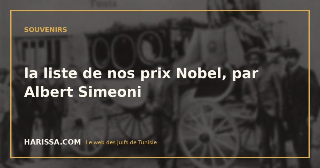 la liste de nos prix Nobel, par Albert Simeoni