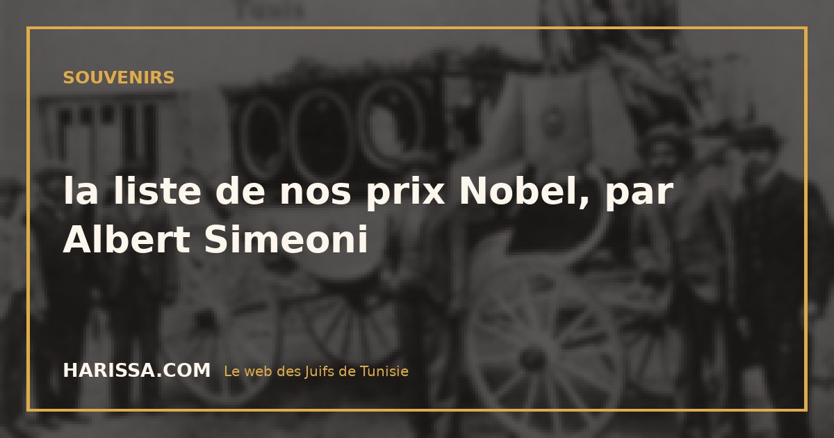 la liste de nos prix Nobel, par Albert Simeoni