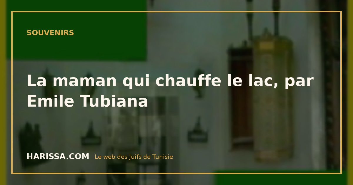 La maman qui chauffe le lac, par Emile Tubiana
