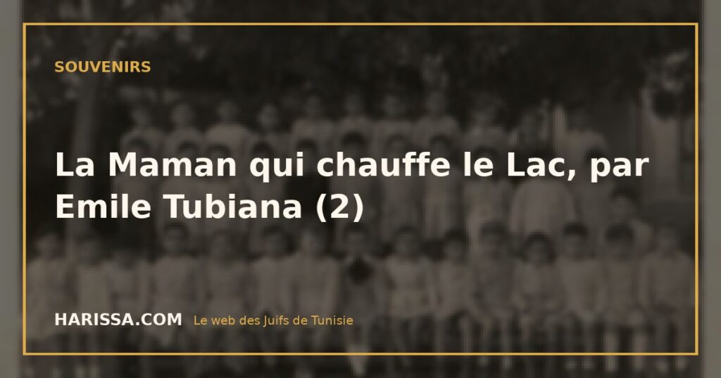 La Maman qui chauffe le Lac, par Emile Tubiana (2)