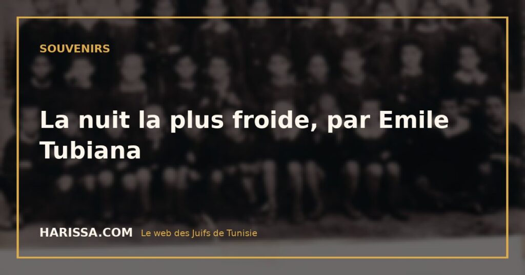 La nuit la plus froide, par Emile Tubiana
