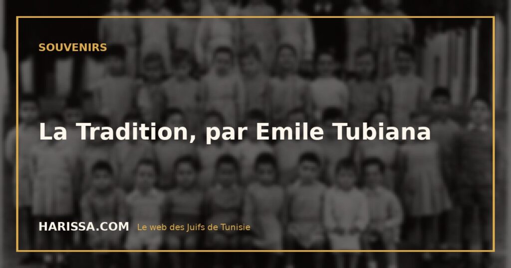 La Tradition, par Emile Tubiana