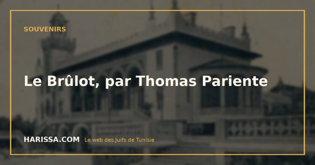 Le Brûlot, par Thomas Pariente