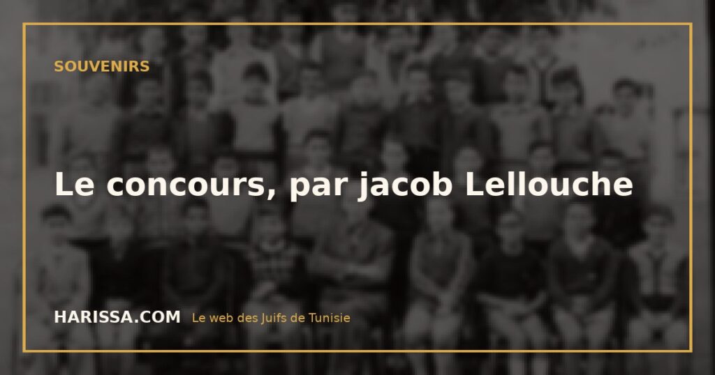 Le concours, par jacob Lellouche
