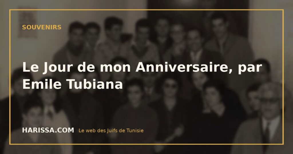 Le Jour de mon Anniversaire, par Emile Tubiana