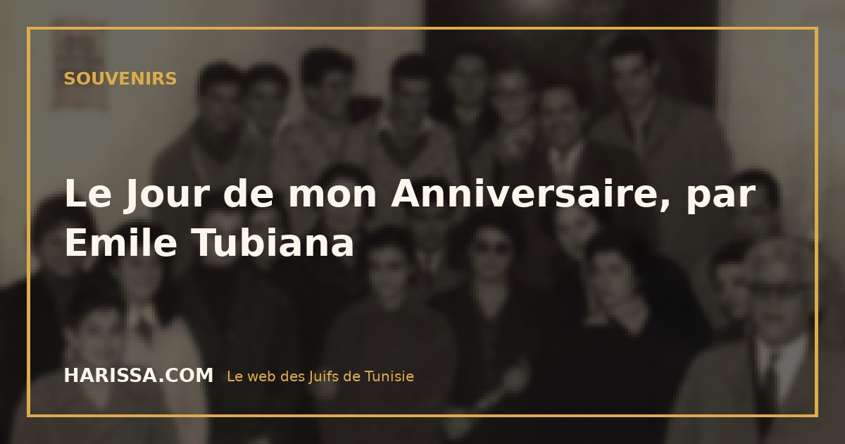 Le Jour de mon Anniversaire, par Emile Tubiana