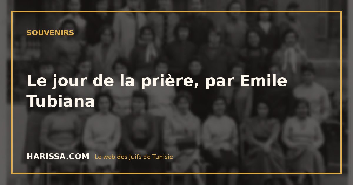 Le jour de la prière, par Emile Tubiana