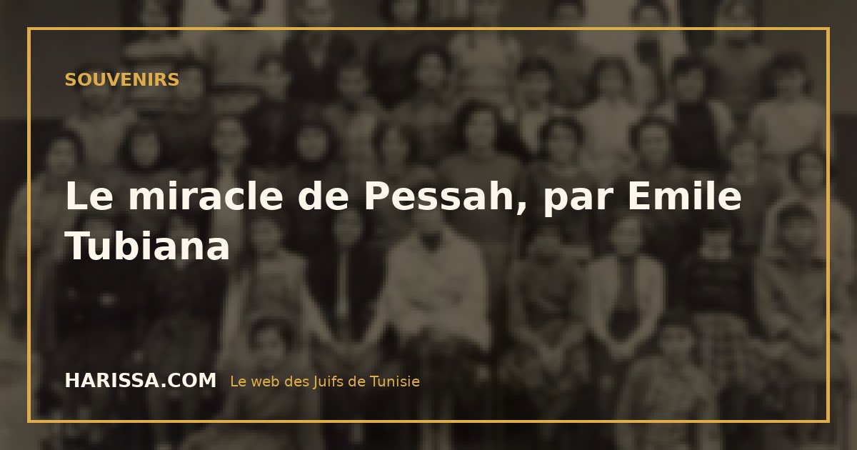 Le miracle de Pessah, par Emile Tubiana
