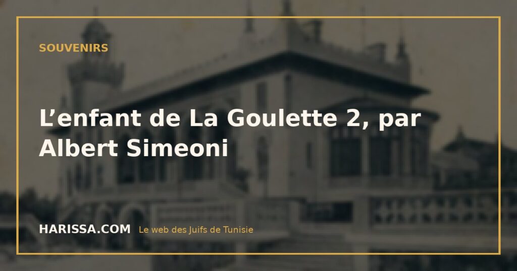L’enfant de La Goulette 2, par Albert Simeoni