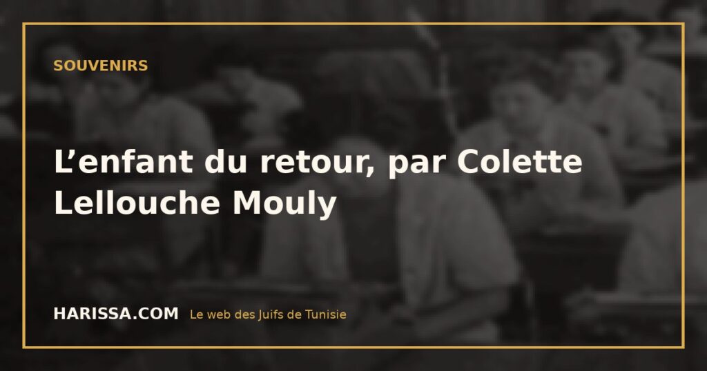 L’enfant du retour, par Colette Lellouche Mouly