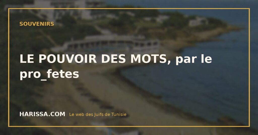 LE POUVOIR DES MOTS, par le pro_fetes