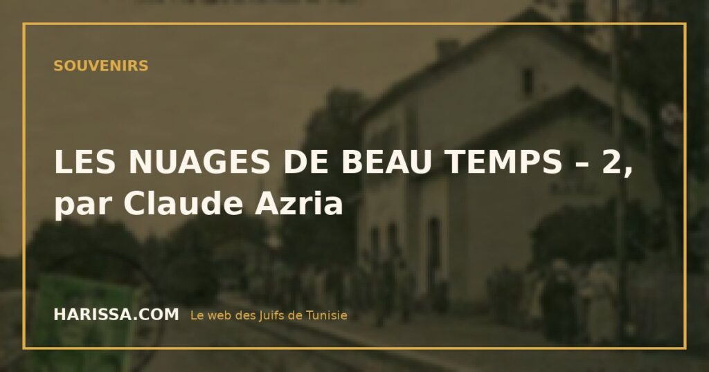 LES NUAGES DE BEAU TEMPS – 2, par Claude Azria