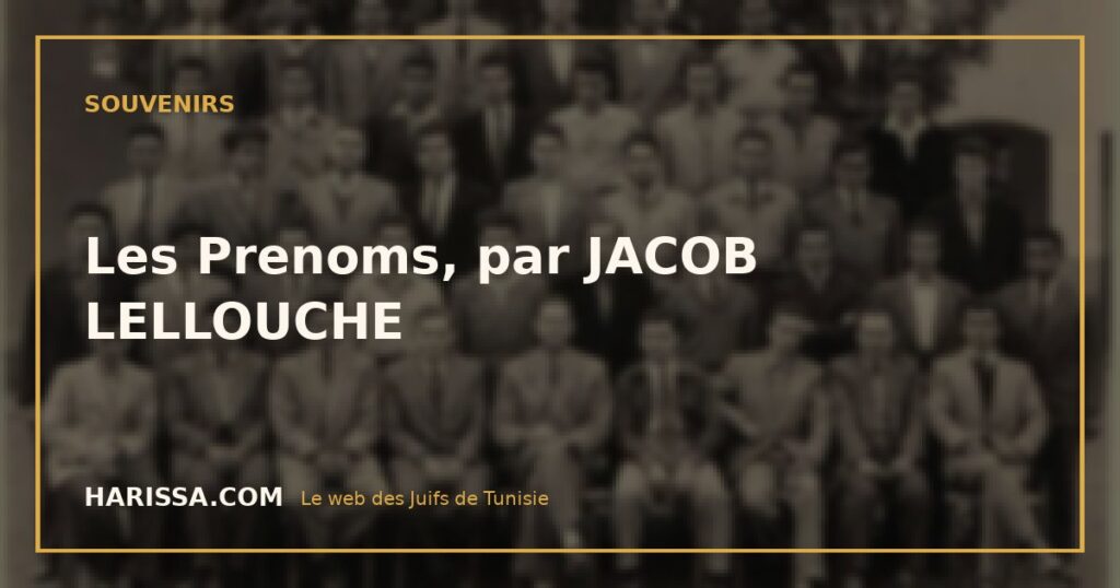 Les Prenoms, par JACOB LELLOUCHE