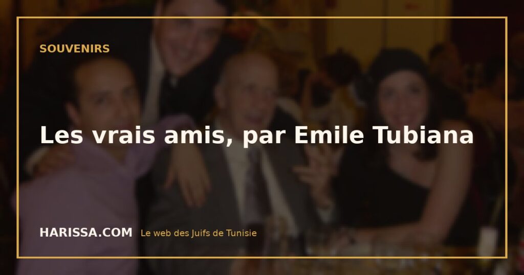 Les vrais amis, par Emile Tubiana