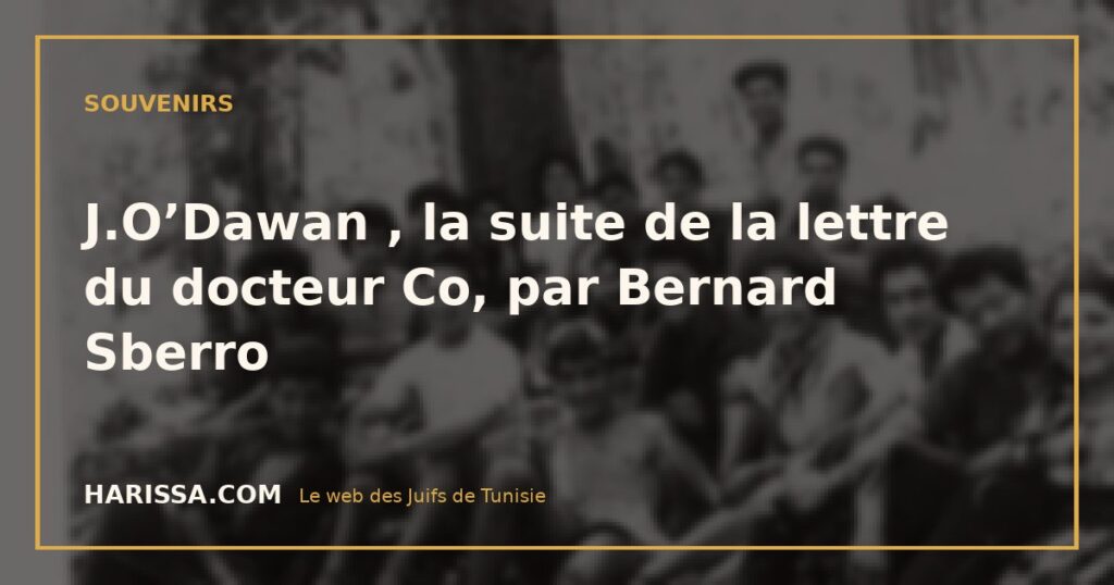 J.O’Dawan , la suite de la lettre du docteur Co, par Bernard Sberro