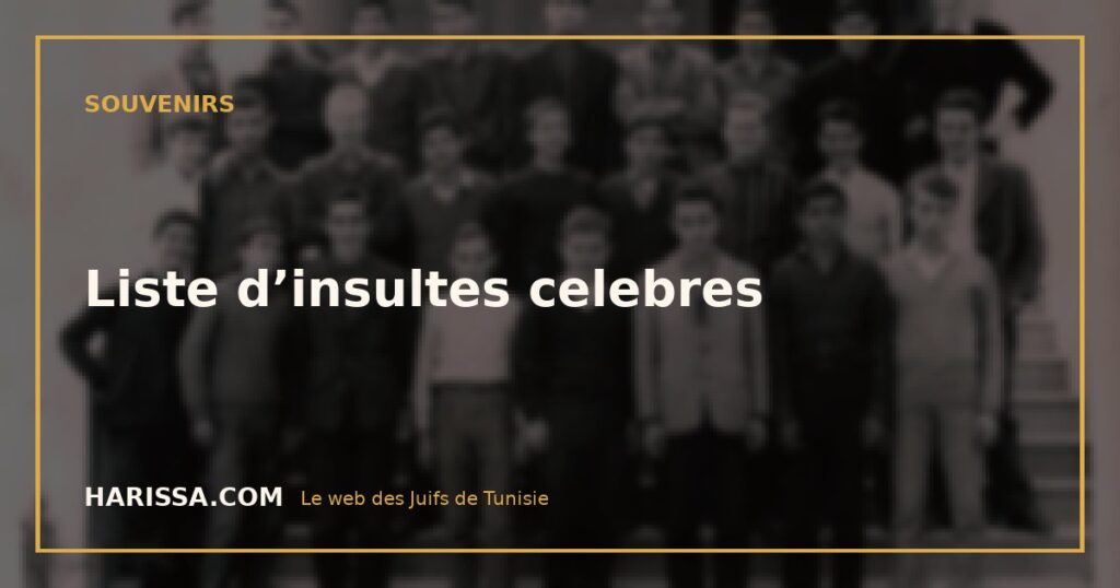 Liste d’insultes celebres
