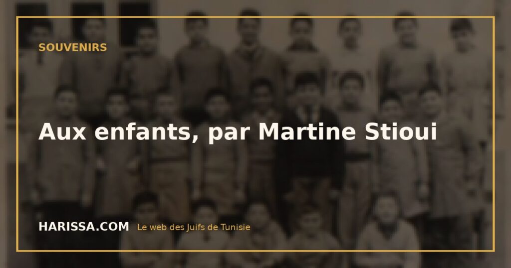 Aux enfants, par Martine Stioui