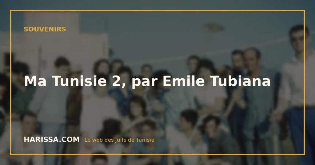 Ma Tunisie 2, par Emile Tubiana