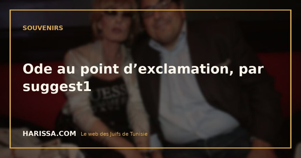 Ode au point d’exclamation, par suggest1