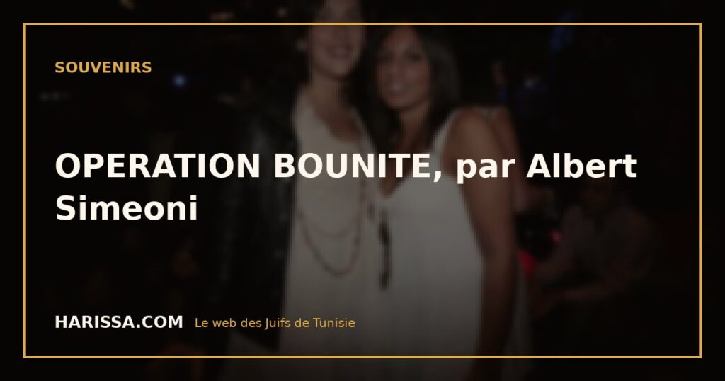 OPERATION BOUNITE, par Albert Simeoni