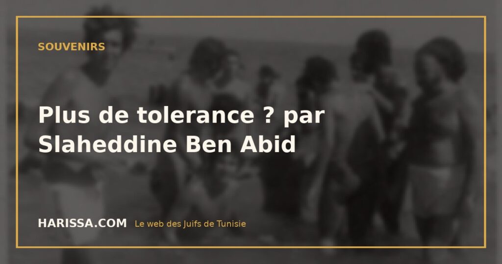 Plus de tolerance ? par Slaheddine Ben Abid