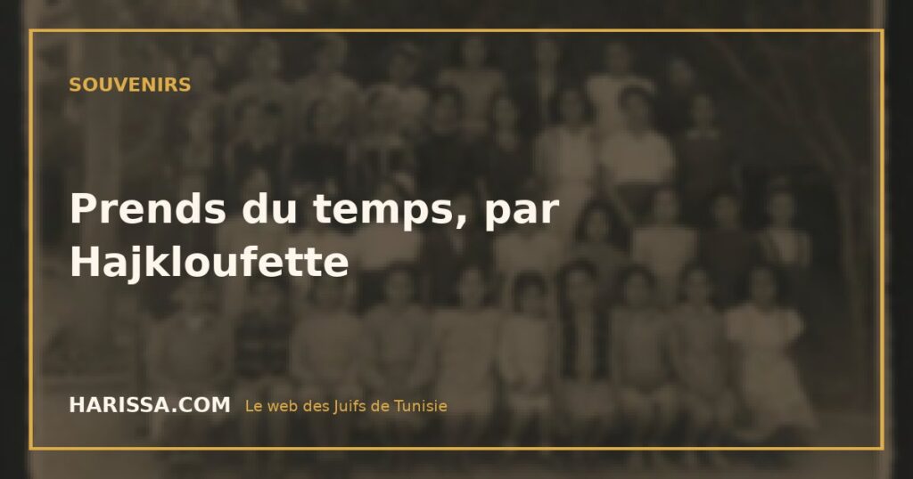 Prends du temps, par Hajkloufette