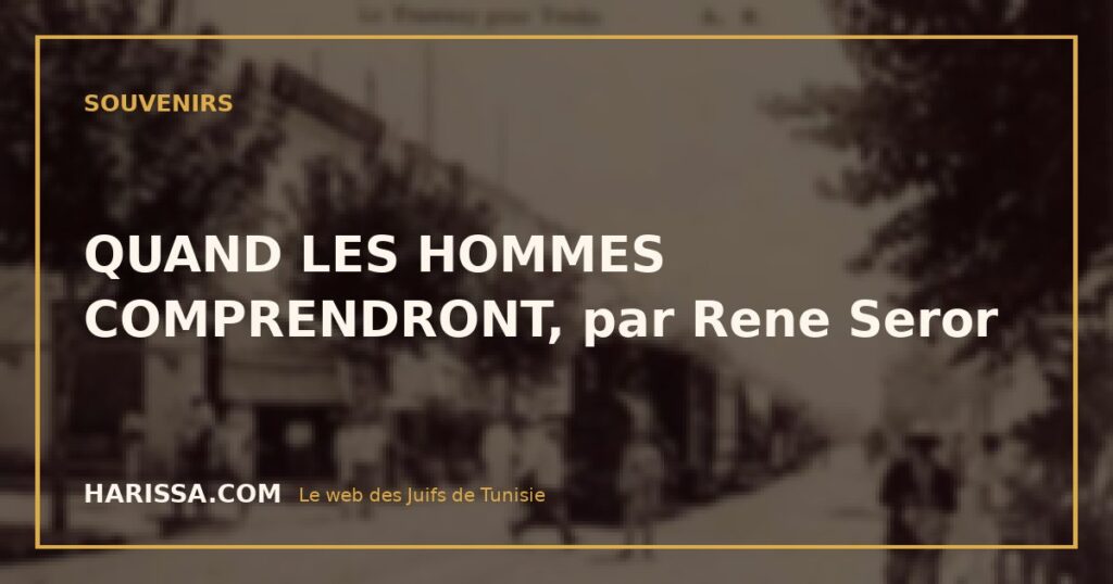 QUAND LES HOMMES COMPRENDRONT, par Rene Seror