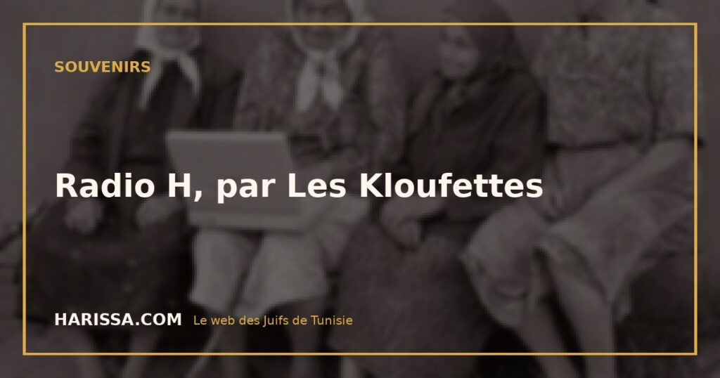 Radio H, par Les Kloufettes