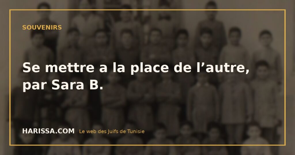 Se mettre a la place de l’autre, par Sara B.