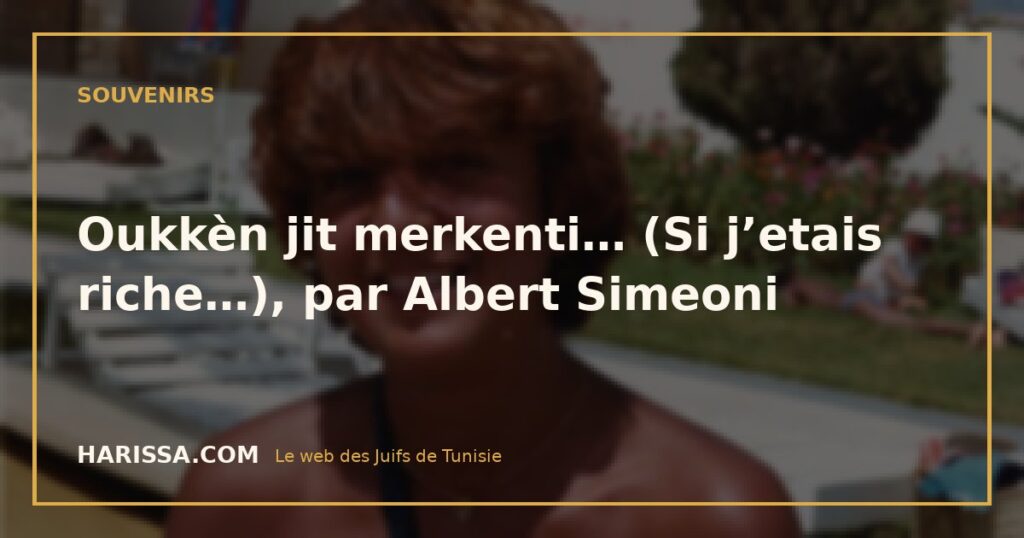 Oukkèn jit merkenti… (Si j’etais riche…), par Albert Simeoni