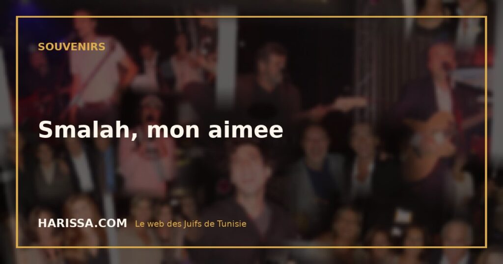 Smalah, mon aimee