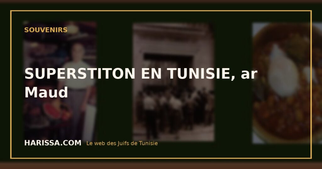 SUPERSTITON EN TUNISIE, ar Maud