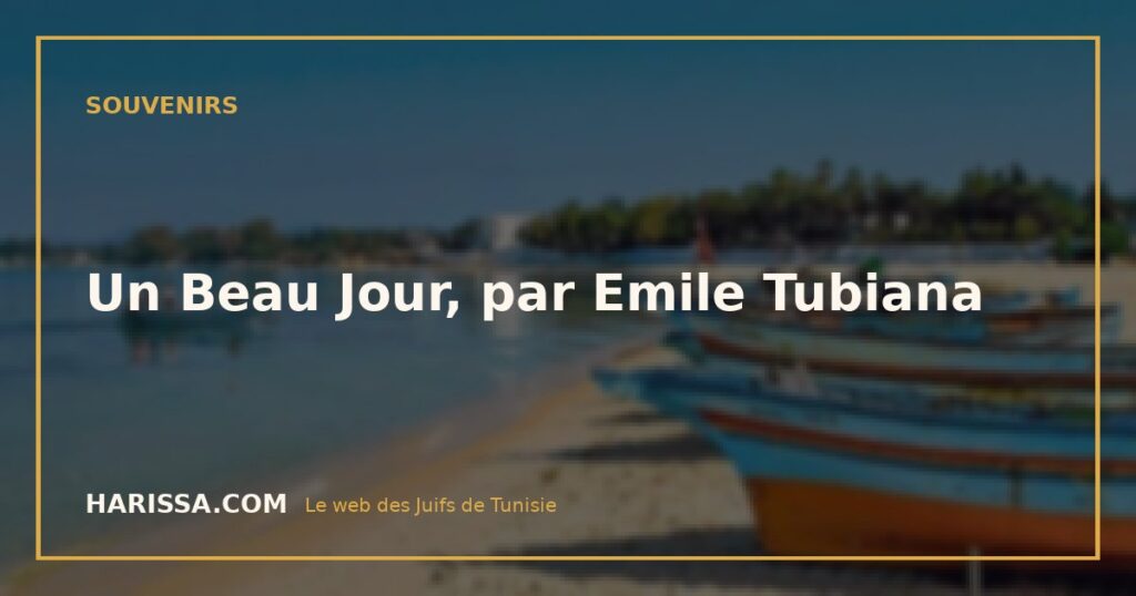 Un Beau Jour, par Emile Tubiana