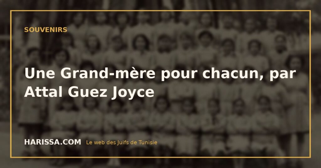 Une Grand-mère pour chacun, par Attal Guez Joyce