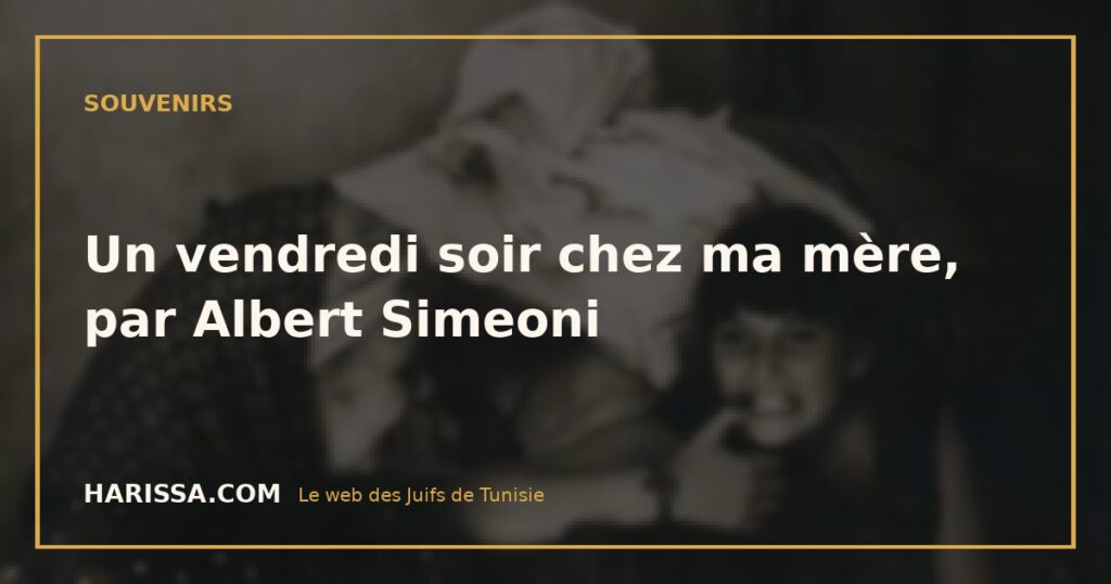 Un vendredi soir chez ma mère, par Albert Simeoni