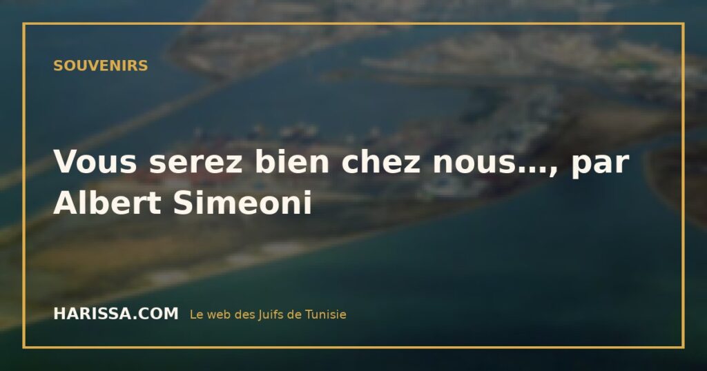 Vous serez bien chez nous…, par Albert Simeoni