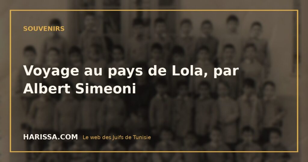 Voyage au pays de Lola, par Albert Simeoni