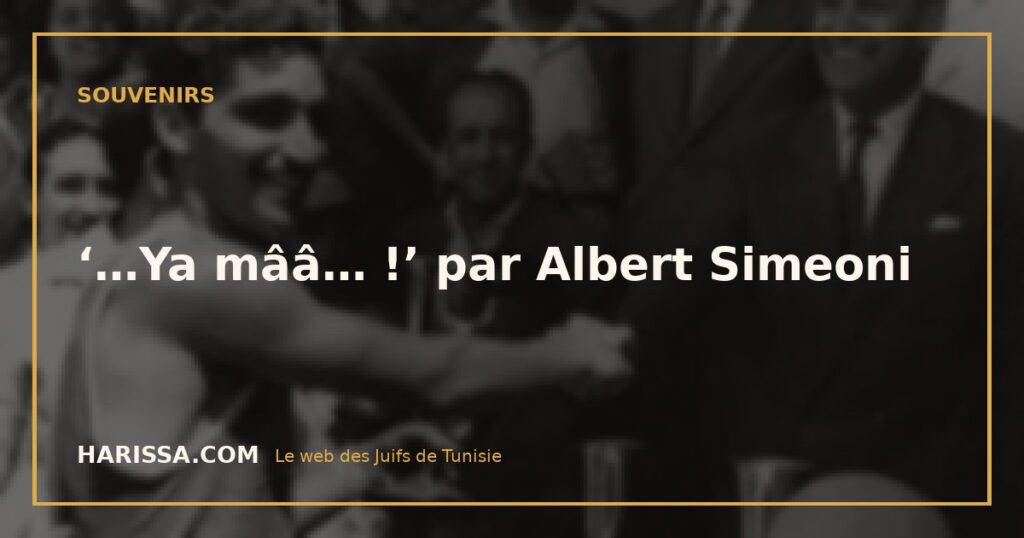 ‘…Ya mââ… !’ par Albert Simeoni