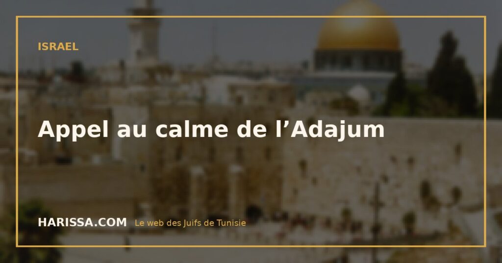Appel au calme de l’Adajum