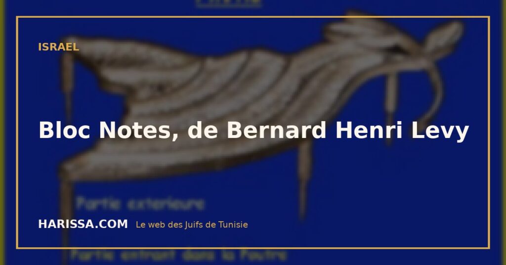 Bloc Notes, de Bernard Henri Levy