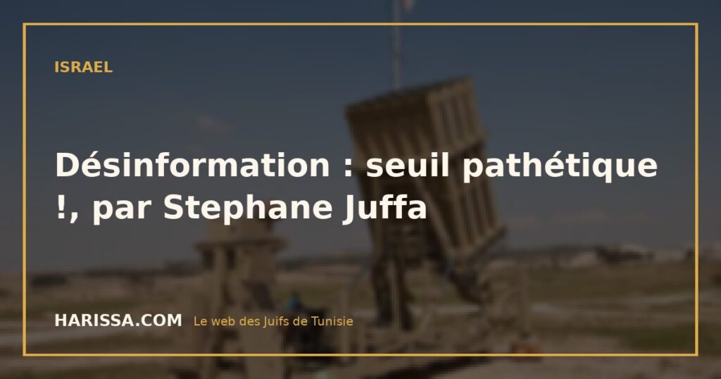 Désinformation : seuil pathétique !, par Stephane Juffa
