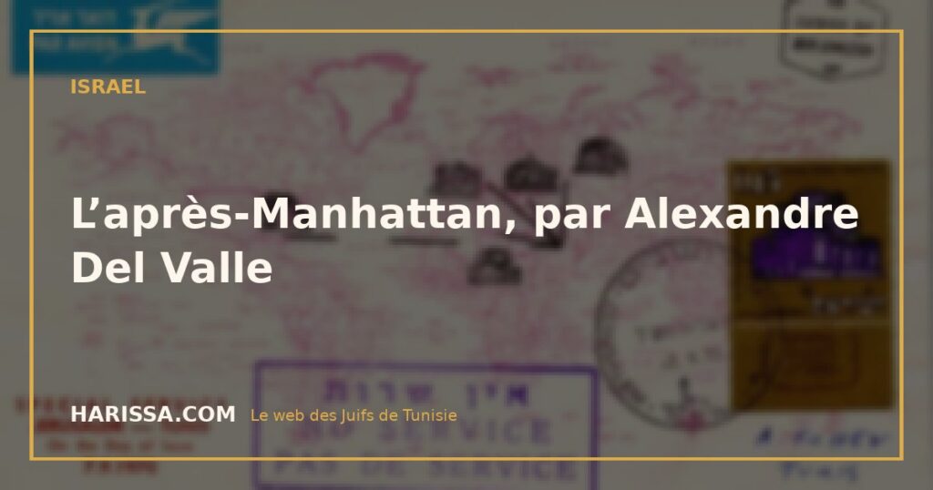 L’après-Manhattan, par Alexandre Del Valle