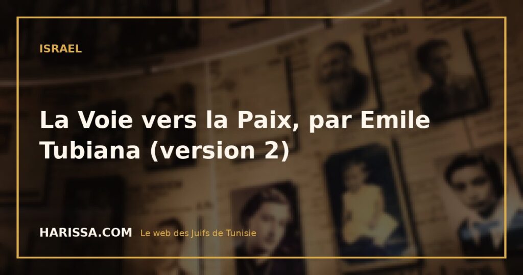 La Voie vers la Paix, par Emile Tubiana (version 2)