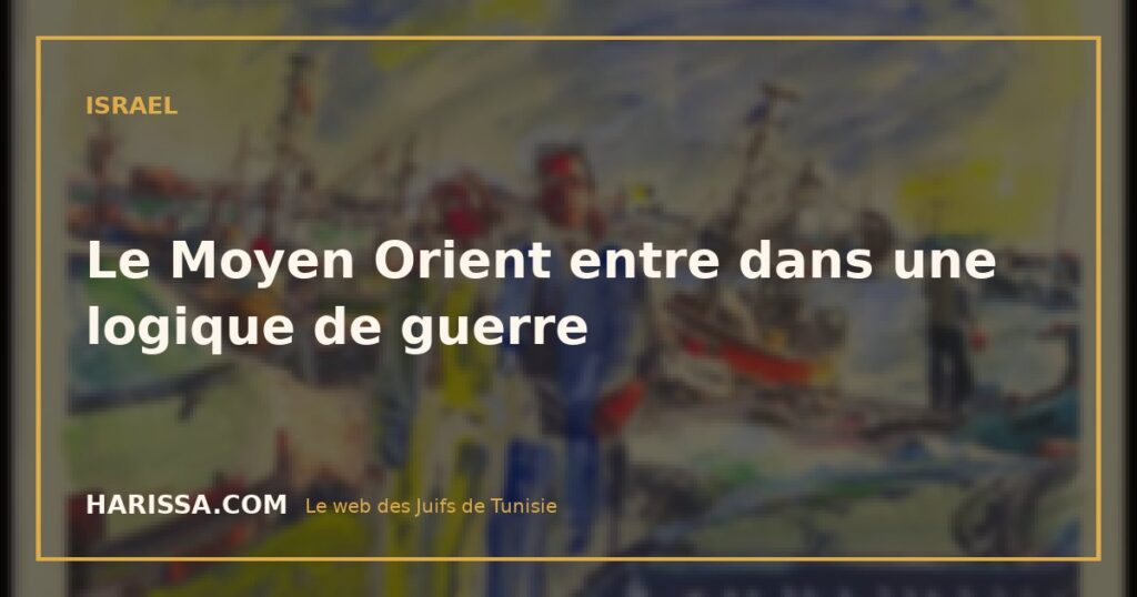 Le Moyen Orient entre dans une logique de guerre