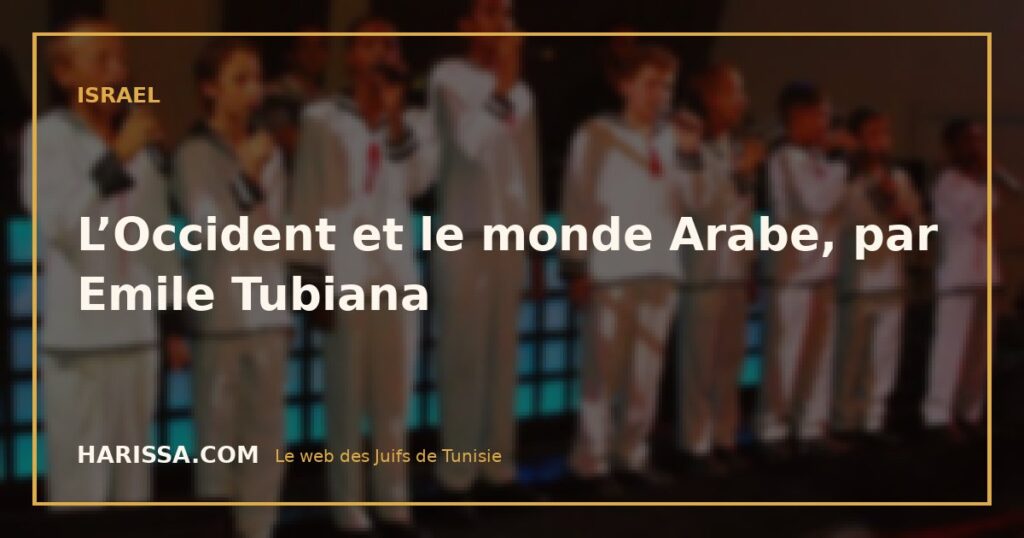 L’Occident et le monde Arabe, par Emile Tubiana